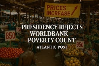 Presidency Rejects World Bank Poverty Count: A Forensic Dossier